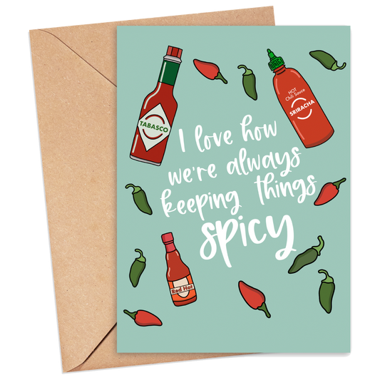 Greeting card reading 'Keeping Things Spicy'